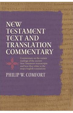 New Testament Text and Translation Commentary