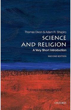 Science and Religion: A Very Short Introduction - Thomas Dixon