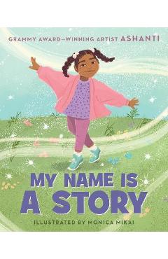 My Name Is a Story - Ashanti