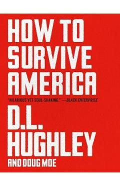 How to Survive America - D. L. Hughley