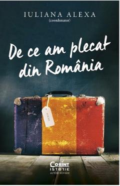 De ce am plecat din Romania – Iuliana Alexa Alexa poza bestsellers.ro