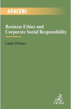 Business Ethics and Corporate Social Responsibility - Laura Potincu