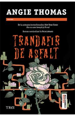 Trandafir De Asfalt - Angie Thomas