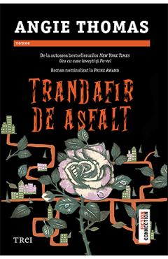 Trandafir de asfalt - Angie Thomas