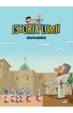 Istoria lumii. Cruciadele