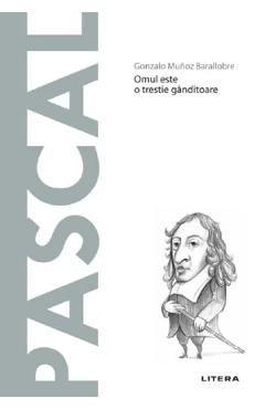 Descopera filosofia. Pascal - Gonzalo Munoz Barallobre