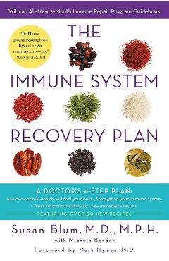 The Immune System Recovery Plan – Dr Susan Blum, M.D., M.P.H Beletristica
