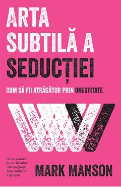 eBook Arta subtila a seductiei - Mark Manson