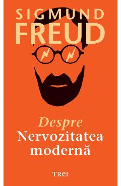 eBook Despre nervozitatea moderna - Sigmund Freud