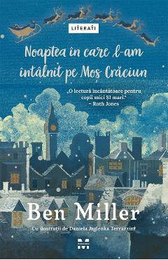 eBook Noaptea in care l-am intalnit pe Mos Craciun - Ben Miller