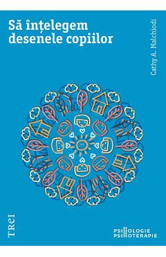 eBook Sa intelegem desenele copiilor - Cathy A. Malchiodi