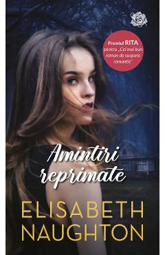 Amintiri reprimate - Elisabeth Naughton