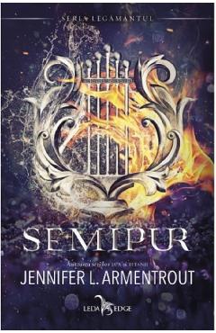 Semipur. Seria Legamantul. Vol.1 - Jennifer L. Armentrout