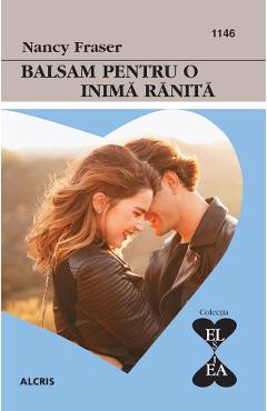 Balsam pentru o inima ranita - Nancy Fraser