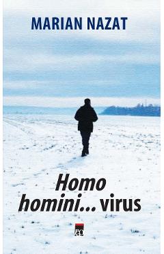 Homo homini...virus - Marian Nazat