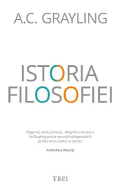Istoria filosofiei - A.C. Grayling - TREI