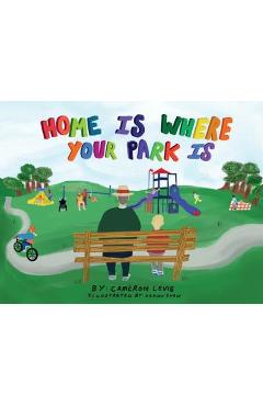 Home is Where Your Park Is - Cameron Levis