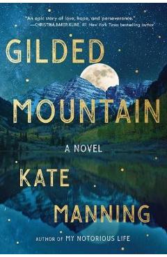 Gilded Mountain - Kate Manning