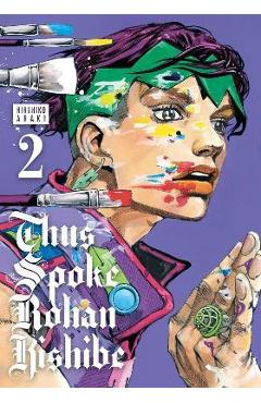 Thus Spoke Rohan Kishibe, Vol. 2: Volume 2 - Hirohiko Araki