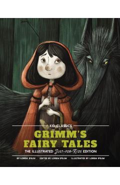 Grimm's Fairy Tales - Kid Classics, 5: The Classic Edition Reimagined Just-For-Kids! (Kid Classic #5) - Jacob Grimm