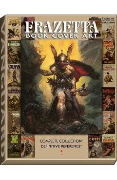 Frazetta Book Cover Art: The Definitive Reference - J. David Spurlock