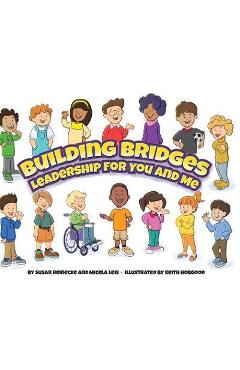 Building Bridges: Leadership for You and Me - Susan Reinecke