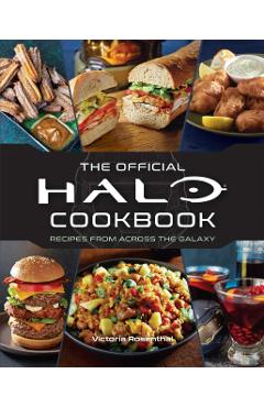 Halo: The Official Cookbook - Victoria Rosenthal