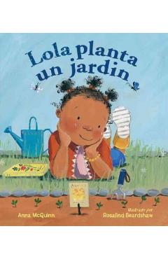Lola Planta Un Jardín - Anna Mcquinn