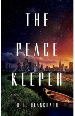 The Peacekeeper - B. L. Blanchard