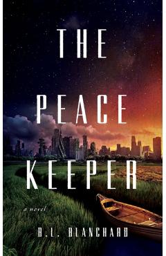 The Peacekeeper - B. L. Blanchard