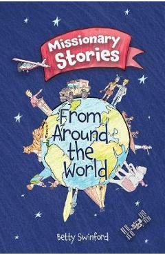 Missionary Stories from Around the World - Betty Swinford