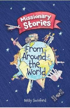 Missionary Stories from Around the World - Betty Swinford