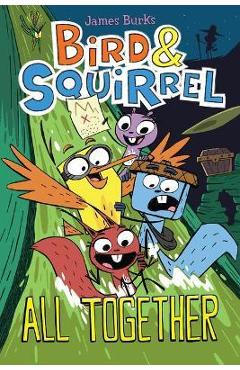 Bird & Squirrel All Together: A Graphic Novel (Bird & Squirrel #7) - James Burks