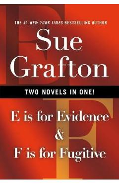 E Is for Evidence & F Is for Fugitive - Sue Grafton