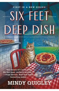 Six Feet Deep Dish - Mindy Quigley