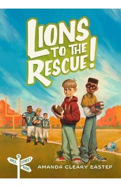 Lions to the Rescue!: Tree Street Kids (Book 3) - Amanda Cleary Eastep