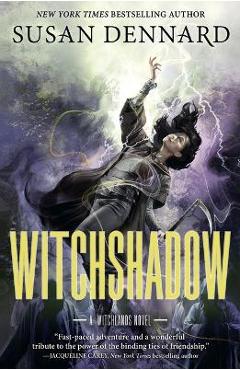 Witchshadow: The Witchlands - Susan Dennard