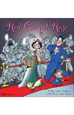 Red Carpet Rose: A Rose Is Rose Collection - Pat Brady