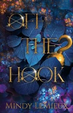 Off the hook - mindy lemieux