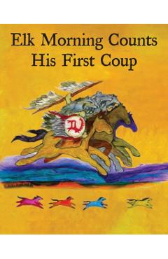 Elk Morning Counts His First Coup - Bessie Stopsatprettyplaces