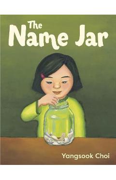 The Name Jar - Yangsook Choi