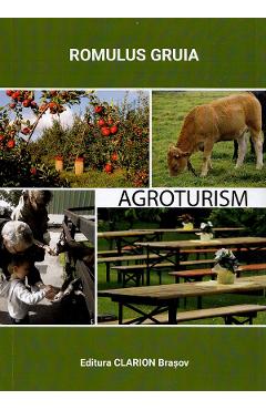 Agroturism – Romulus Gruia Agroturism poza bestsellers.ro