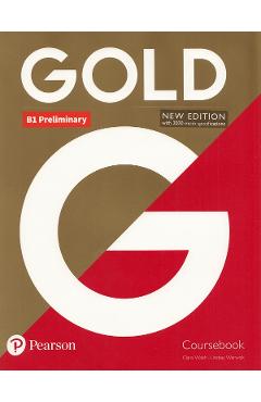 Gold New Edition B1 Preliminary Coursebook - Clare Walsh, Lindsay Warwick