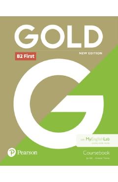Gold New Edition B2 First Coursebook with MyEnglishLab Pack – Jan Bell, Amanda Thomas Amanda 2022