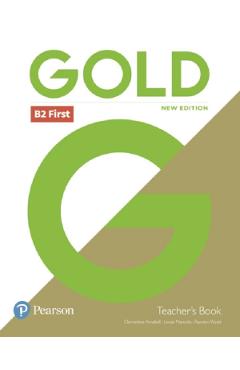 Gold New Edition B2 First Teacher's Book - Clementine Annabell, Louise Manicolo, Rawdon Wyatt