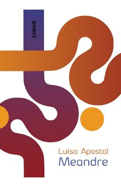 Meandre - Luisa Apostol - SIONO