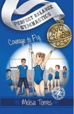 Courage to Fly - Melisa Torres