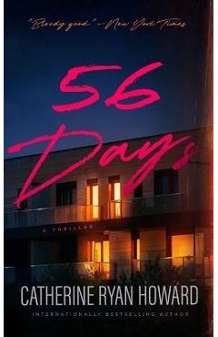 56 Days - Catherine Ryan Howard