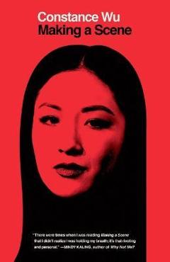 Making a Scene - Constance Wu