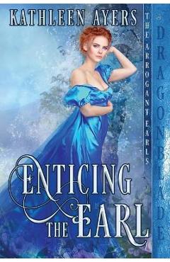Enticing the Earl - Kathleen Ayers